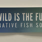 Native Fish Society Sticker - Wild Is The Future